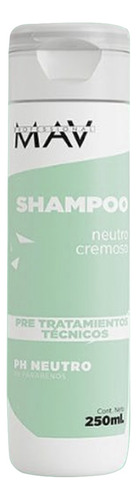 Shampoo Neutro Pre Y Post Tratamientos Técnicos 250ml Mav