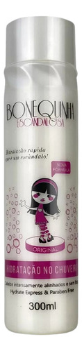 Bonequinha Escandalosa Hidratação No Chuveiro 300ml