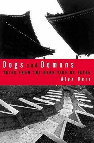 Book : Dogs And Demons Tales From The Dark Side Of Japan -.