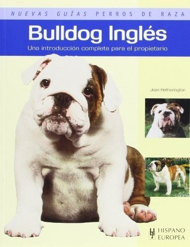 Bulldog Ingles . Nuevas Guias De Perros De Raza - #c