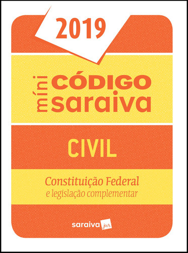 Minicódigo Civil E Constituição Federal - 25ª Edição De 2019, De A Saraiva. Editora Saraiva Jur, Capa Mole Em Português