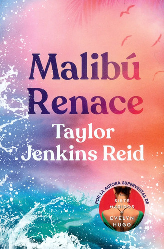 Malibú Renace, De Taylor Jenkins Reid. Editorial Ediciones Urano, Tapa Blanda, Edición 2021 En Español