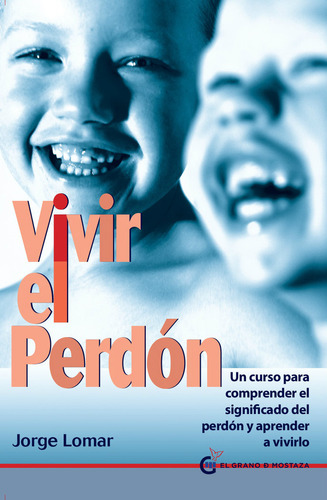 Vivir El Perdon Quietud - Lomar, Jorge