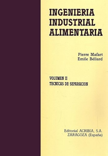 2.ingenieria Industrial Alimentaria, De Mafart. Editorial Acribia, Tapa Blanda, Edición 1994 En Español