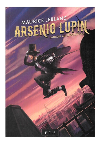 Imagen 1 de 1 de Arsenio Lupin - Ladrón Aristocrático - Ed. Pictus