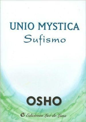 Union Mystica- Sufismo - Osho