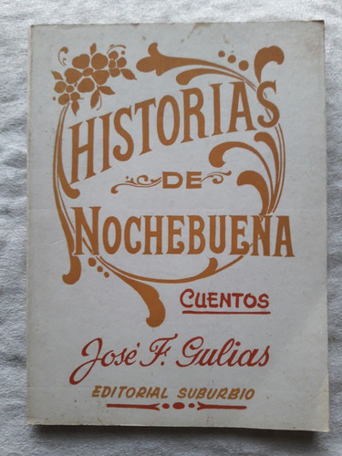 Historias De Nochebuena - Jose Gulias - Cuentos - Suburbio