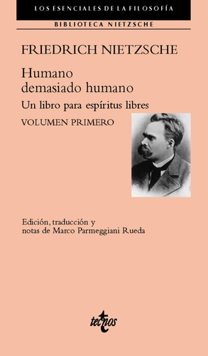 Humano demasiado humano volumen primero, de Friedrich Nietzsche. Editorial Tecnos, tapa blanda en español