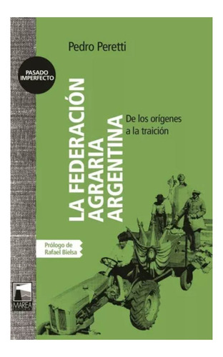 La Federacion Agraria Argentina