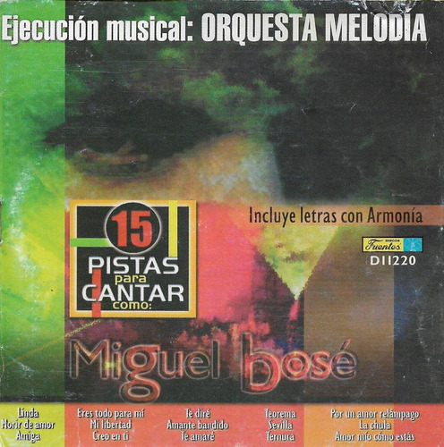Miguel Bosé - 15 Pistas Para Cantar Como