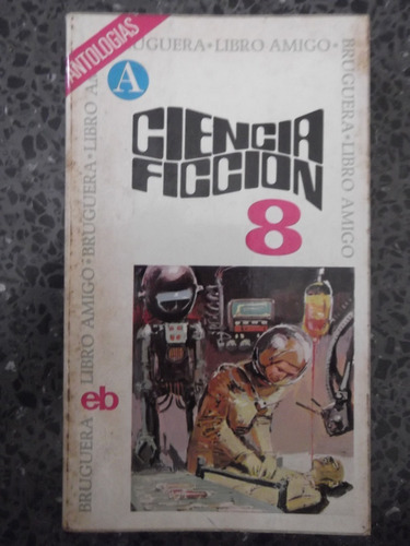 Ciencia Ficcion Seleccion 8 Delany Niven Ellison Asimov Etc