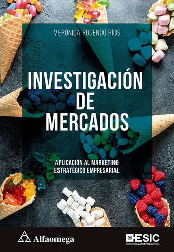 Investigacion De Mercados: Aplicacion Al Marketing Estrategi