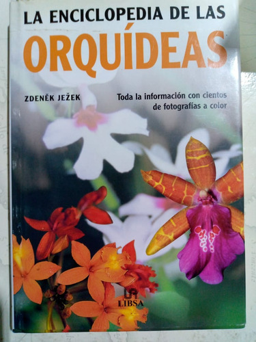 La Enciclopedia De Las Orquideas