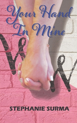 Libro Your Hand In Mine: A Whiley World Novel - Surma, St...