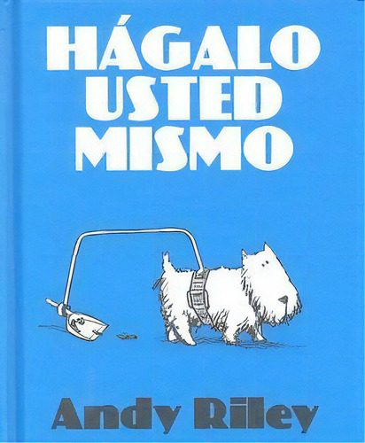 Hãâ¡galo Usted Mismo, De Riley, Andy. Editorial Astiberri Ediciones, Tapa Dura En Español