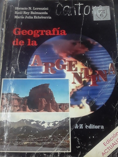 Geografia De La Argentina - H. Lorenzini - Serie Plata Az 