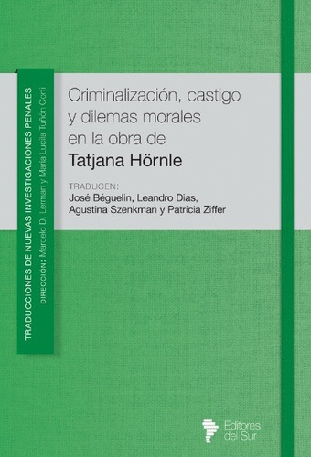 Criminalización, Castigo Y Dilema Moral En La Obra De Tatjan