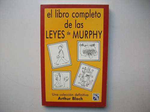 El Libro Completo De Las Leyes De Murphy - Arthur Bloch