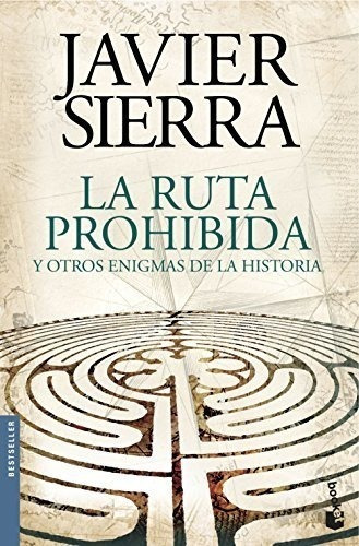 La Ruta Prohibida Y Otros Enigmas De La Historia (biblioteca