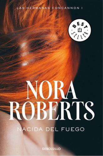 Libro: Nacida Del Fuego. Roberts, Nora. Debolsillo