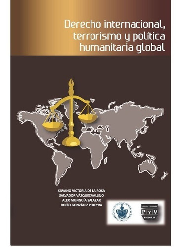 Derecho Internacional, Terrorismo Y Politica Humanitaria