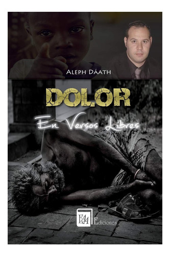 Libro: Dolor En Versos Libres (spanish Edition)