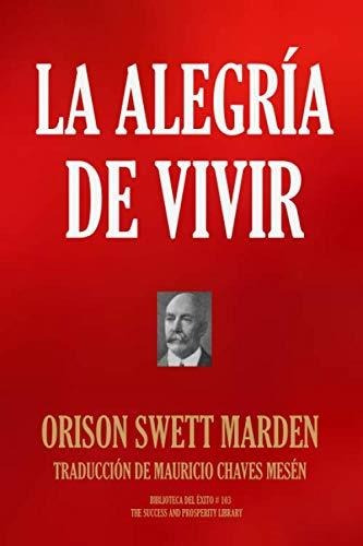 Libro : La Alegria De Vivir (biblioteca Del Exito) -...