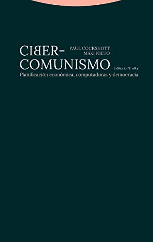 Ciber Comunismo: Planificacion Economica Computadoras Y Demo