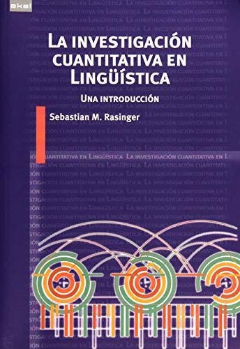 La Investigación Cuantitativa En Lingüística: Una Introducci