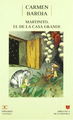 Martinito El De La Casa Grande, De Baroja. Editorial Castalia, Tapa Blanda, Edición 1999 En Español
