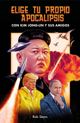 Libro Elige Tu Propio Apocalipsis - Sears, Rob