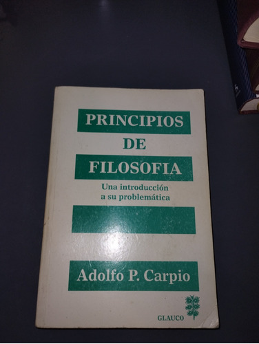 Principios De Filosofía. Adolfo Carpio.