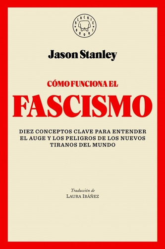 Cómo Funciona El Fascismo - Jason Stanley