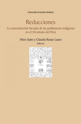 Reducciones, De Claudia Rosas Lauro Y Akira Saito. Fondo Editorial De La Pontificia Universidad Católica Del Perú, Tapa Blanda En Español, 2017