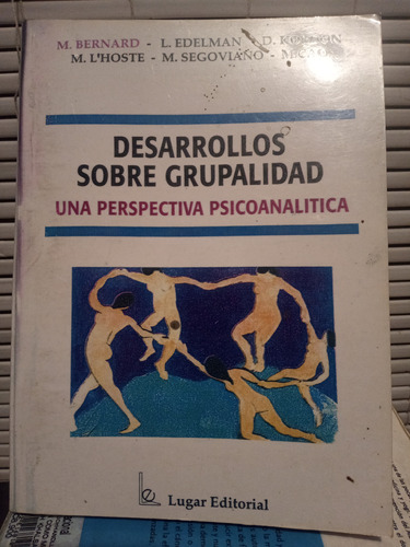 Desarrollos Sobre Grupalidad. Bernard, Edelman, Kordon