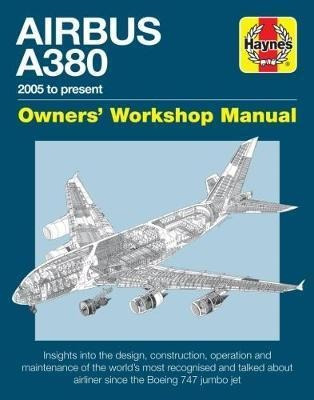 Airbus A380 Owners' Workshop Manual : 2005 Onward (original)