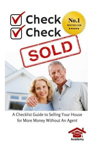 Book : Check, Check, Sold A Checklist Guide To Selling Your