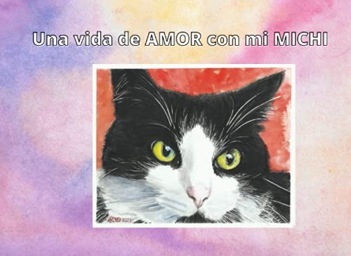 Una Vida De Amor Con Mi Michi: Agenda Para Gatos