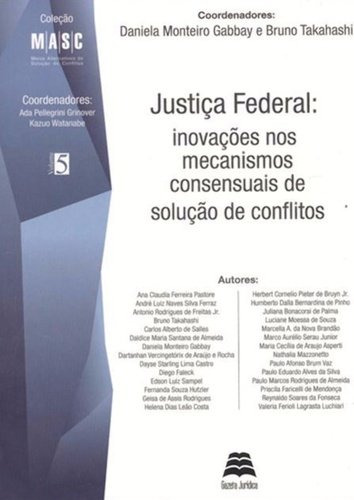 Libro Justiça Federal Inovações Nos Mecanismos Consensuais D