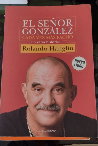 El Señor González..rolando Hanglin..