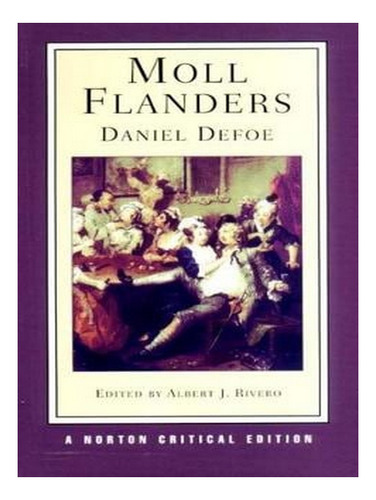 Moll Flanders: A Norton Critical Edition - Norton Crit. Ew02