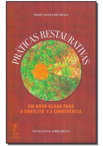 Praticas Restaurativas, De Grecco. Editora Sattva Editora, Edição 1 Em Português