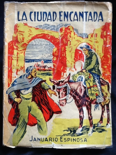La Ciudad Encantada - Januario Espinosa - 1941