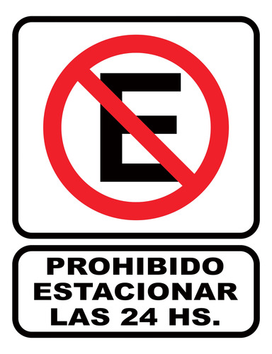 Cartel Prohibido Estacionar 24 Hs 220x280mm Pai Señaletica Rojo