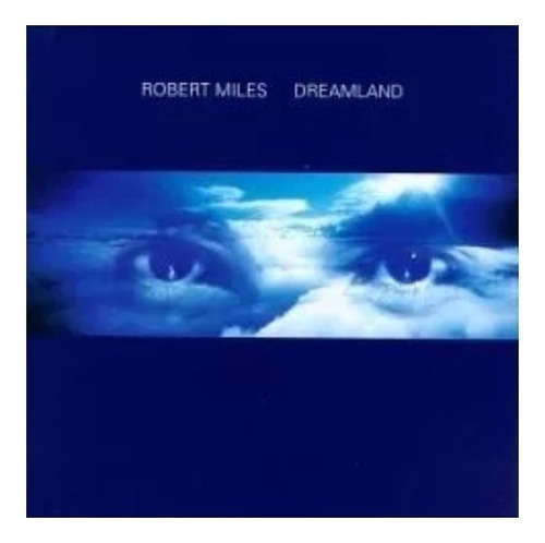 Robert Miles Dreamland Cd Son 