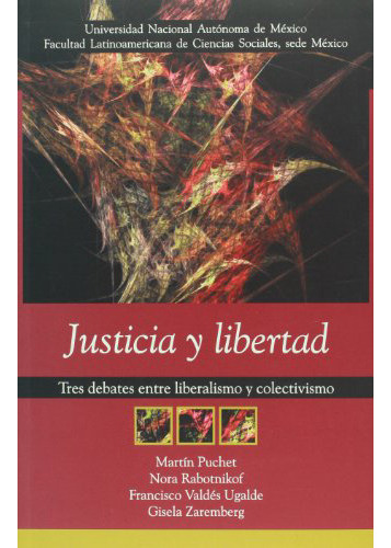 Justicia Y Libertad . Tres Debates Entre, De Puchet Martin., Vol. Abc. Editorial Flacso, Tapa Blanda En Español, 1
