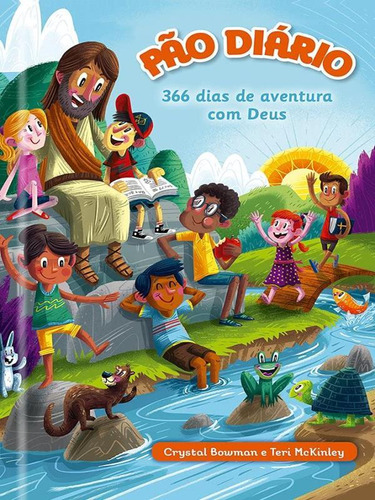 Pao Diario - 366 Dias De Aventuras Com Deus: 366 Dias De Aventura Com Deus, De Bowman, Crystal., Vol. 1. Editorial Pao Diario, Capa Mole, Edição 2018-07-23 00:00:00 Em Português
