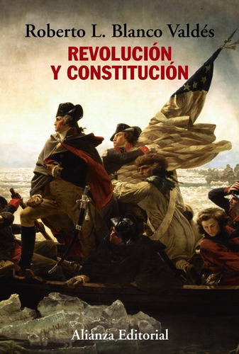 Libro Revolucion Y Constitucion - Blanco Valdes, Roberto L.