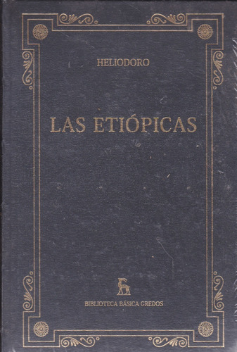 Las Etiópicas. Heliodoro.