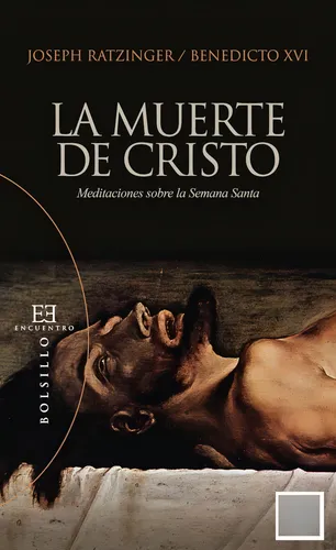 La Muerte De Cristo - Joseph Ratzinger (benedicto Xvi)